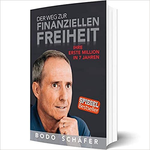 Der weg zur finanziellen freiheit ihre erste million in 7 Jahren Bodo Schäfer Taschenbuch