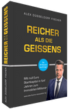 Reicher als die Geissens von Alex Fischer