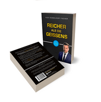 Reicher als die Geissens von Alex Fischer