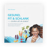 Gesund, fit und schlank - Leichter als du denkst!  New !!